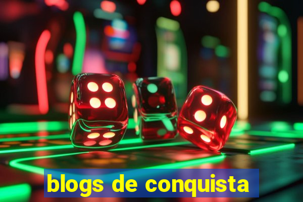 blogs de conquista